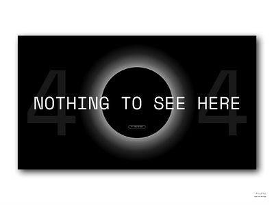 Daily UI #08: 404 Page 404 404 error 404 not found black and white black hole daily ui dailyui day 8 eclipse error message error page error404 illustration monochromatic not found typography ui design uiux usable user experience design