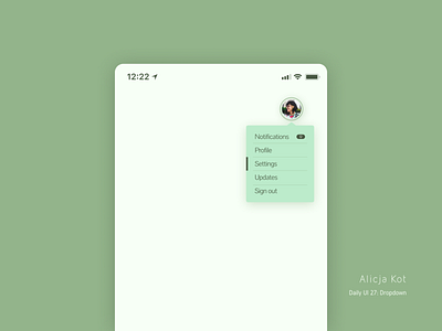 Daily UI #27: Dropdown daily ui dailyui dailyuichallenge day 27 dropdown menu minimalist mobile design mockup notifications olive green options settings ui simple uiux usability usable user experience design user interface ui user profile uxui