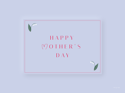 Happy Mother's Day Card blue doodle flowers greetings cards heart lily of the valley minimalist mothers day mothersday neumorphism design paper pink simple illustration typography violet weekly challenge weekly warm up weekly warmup weeklywarmup wishes