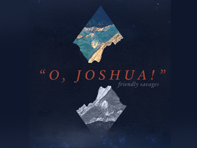 "O, Joshua!" options in progress 3 album art mountains space