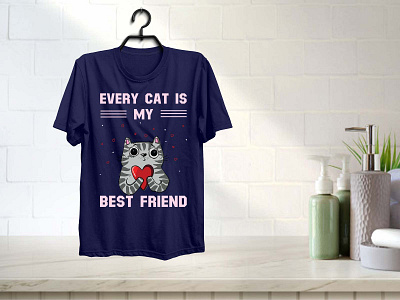 Every cat is my best friend branding cat t shirt cat t shirt amazon cat t shirt design cat tshirt catalog custom cat t shirt design illustration merchbyamazon shirts shirts for nurses t shirts teespring tshirtprint tshirtslovers tshirtstore typographic t shirt typography unique tshirt design