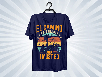 El Camino Is Calling And I Must Go best t shirt for hiking design hiking hiking t shirt ideas illustration mountains nature nature illustration outdoors t shirt t shirt design t shirt design template t shirt designer t shirt for hiking t shirt graphic t shirt illustration t shirt mockup t shirt mockup template t shirts typography