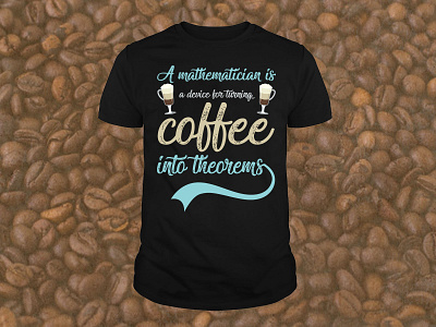 A mathematician is a device for turning coffee into theorems