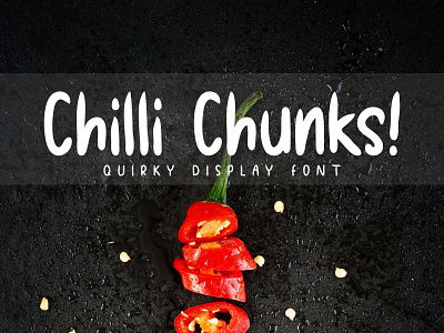 Chilli Chunks - Quirky Display Font display display font font handwritten handwrittenfont handwritting handwritting font kids quirky quirky font sans sanserif unique unique font