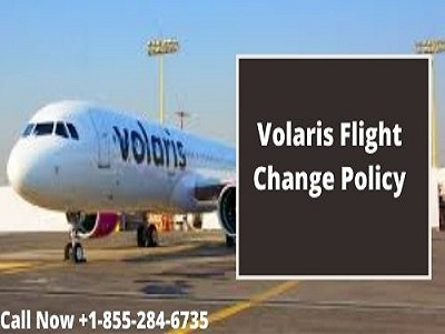 Understanding Volaris Flight Change Policy By Dialing +1-855-284