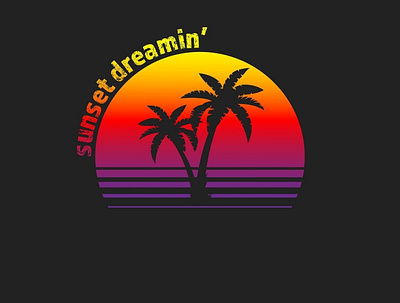 Sunset Dreamin' branding design graphic design icon illustration illustrator logo tshirtdesign typography vector