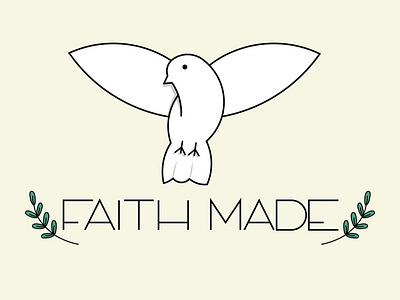 Faith Made