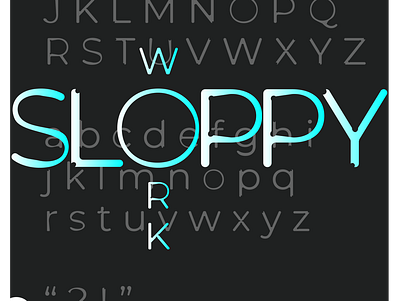 Sloppy font design digital art font font design graphics illustrator lettering type typography typography art