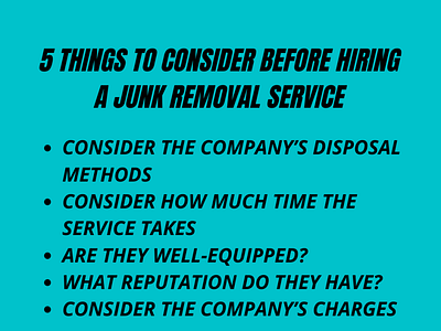 5 THINGS TO CONSIDER BEFORE HIRING A JUNK REMOVAL SERVICE