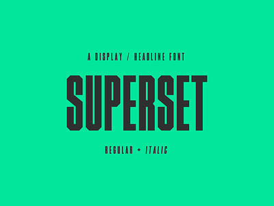 Superset - Font fitness font font design font family glyphsapp green gym headline layout magazine sport typography