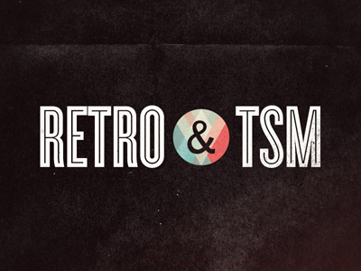Retro & TSM behance retro tsm typography