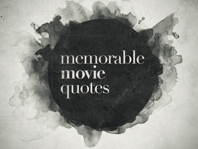 memorable movie quotes behance brush grunge memorable movie quotes retro typography watercolor