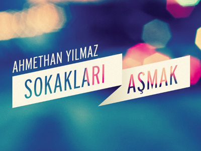 Ahmethan Yilmaz - Sokaklari Asmak / Book Cover / april book cover kitap turkey turkish