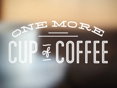 One More Cup Of Coffee By Kutan Ural On Dribbble One More Cup Of Coffee By Kutan Ural On Dribbble