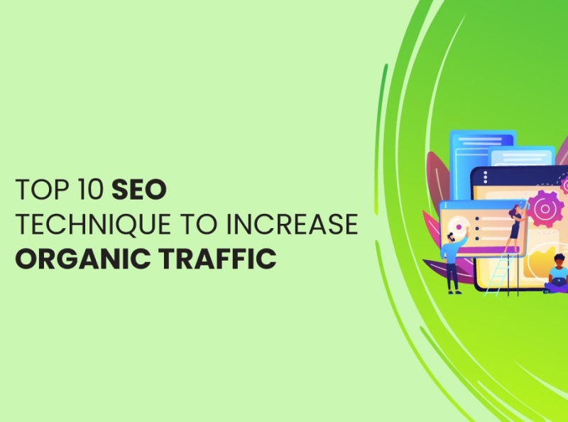 Top 10 Seo Technique To Increase Organic Traffic In 2021 By Finest Tech