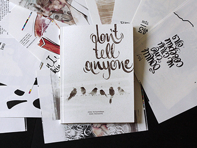 Don't tell anyone: the book book book design handlettering illustration lettering typography watercolor