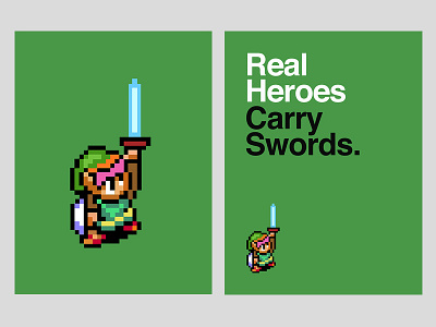 Real Heroes Carry Swords helvetica link pixel art poster super nintendo typography zelda