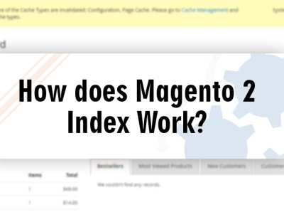 How does Magento 2 Index Work 1 development ecommerce ecommerceplatform envisionecommerce hire offshore services