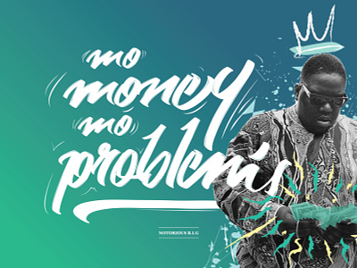 Mo Money, Mo Problems hand drawn typography hand lettering hip hop illustrator lyrics money music notorious big rap typographic typography
