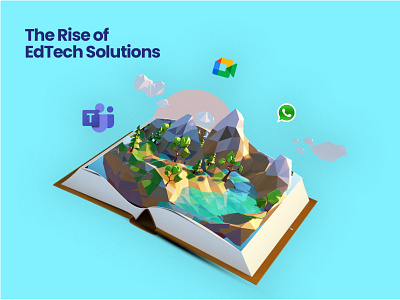 THE RISE OF EDTECH SOLUTIONS edtech edtech design kegeloisang rise of the edtech web design