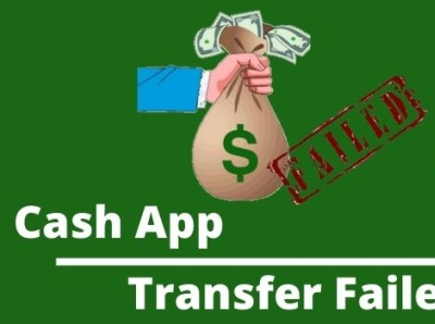 Why Cash App transfer failed and how to fix it?
