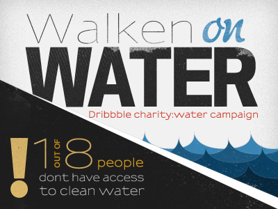 W.O.W. / Charity:water charity water walken on water