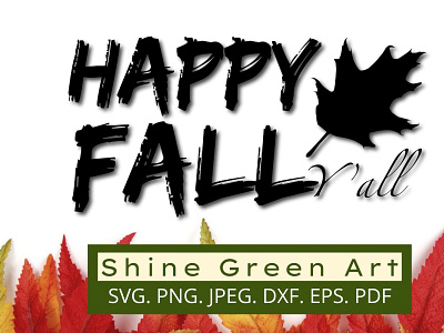 Happy Fall Yall SVG - Shine Green Art design fall fall svg hello fall illustration shirt design shirtdesign typo typography vector vector illustration