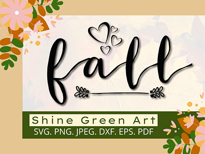 Love Fall SVG with Heart - Shine Green Art