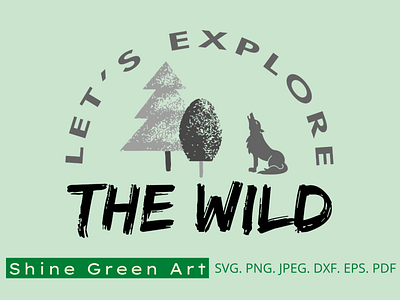 Camping - Let's Explore the Wild - Shine Green Art