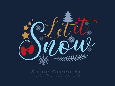 Let is Snow SVG Cut File designer portfolio fall svg graphic design illustration illustration art shirt design shirtdesign snowfall typography vector illustration winter svg winter svg