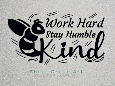 Bee Kind SVG Cut File be kind bee designer portfolio graphic design illustration illustration art positive vibes shirt design vector illustration