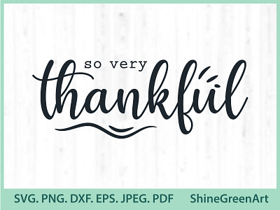 So Very Thankful SVG Shine Green Art