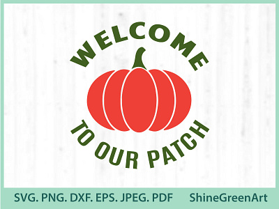 Welcome to Our Pumpkin Patch SVG designer portfolio fall illustration shirt design vector illustration