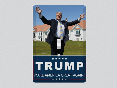 Turn Trump On daily ui funny light switch onoff president switch trump ui vector vote wall switch