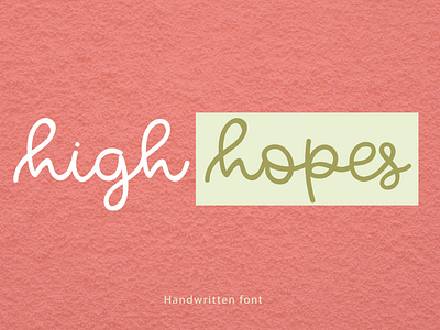 High Hopes Font