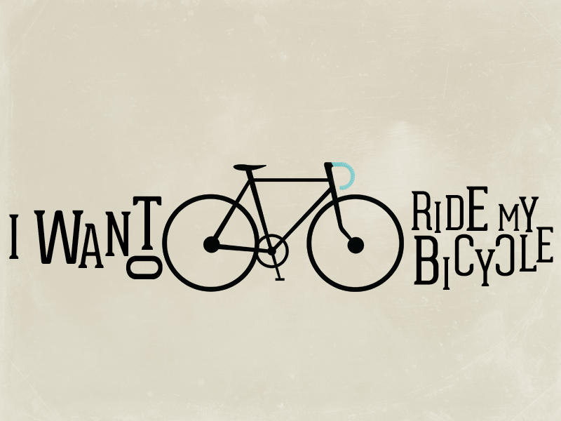 I Want To Ride My Bicycle by Christopher Martin on Dribbble