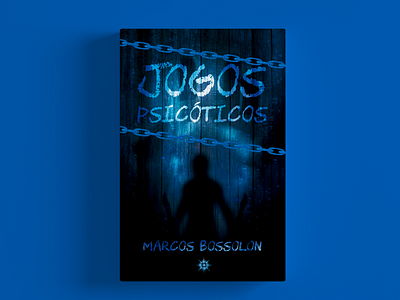 Jogos Psicóticos - Book Cover action book book cover book cover design book design branding capa de livro cover cover design ebook ebook cover ebook cover design ebook design fantasy fantasy book cover mistery mistery book