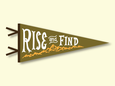 Rise and find - Pennant. pennant printed screenprint typography vintage