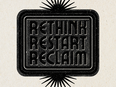 Rethink Restart Reclaim