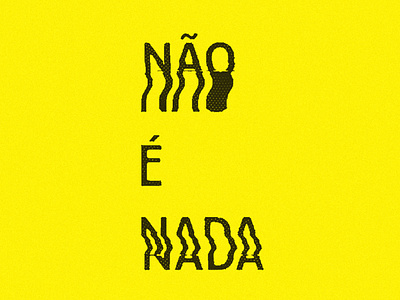 NÃO É NADA (Podcast) design logo