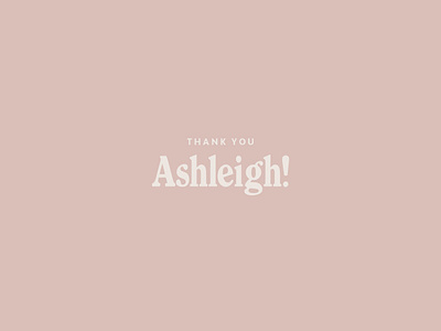 Thank You Ashleigh