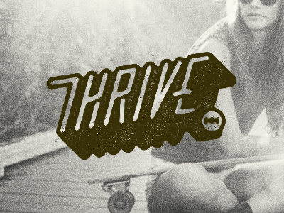 Thrive Mark beach fitness grunge handmade lifestyle logo skateboard summer typography vintage
