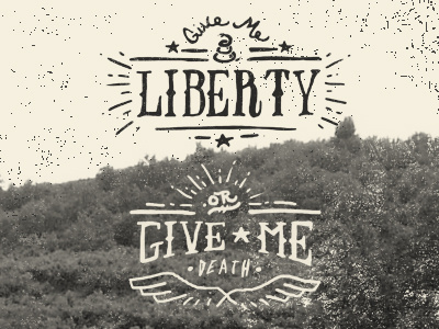 Liberty Or Death america death flag give me liberty or give me death illustration liberty snake type typography wings