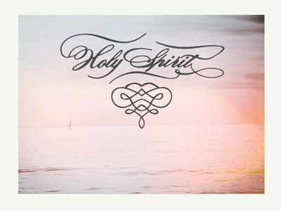 Holy Spirit Script glyphs holy holy spirit light leak ocean script typography