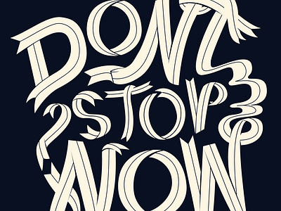 Don't Stop Now