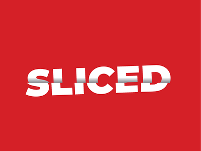 Sliced