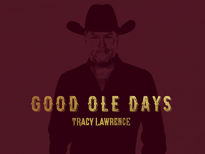 Tracy Lawrence: Good Ole Days album packaging print design