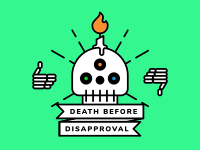 Death Before Disapproval