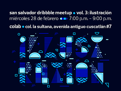San Salvador Dribbble Meetup Vol. 3 colab dribbble meetup el salvador meetup san salvador