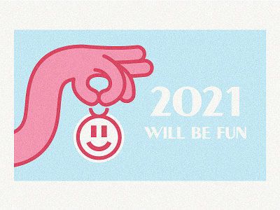 2021 Will Be Fun | Simple illustration \ Logo 2021 colors dribbbleweeklywarmup flat illustration illustration logo logomark minimalism new year poster simple logo smile typography vector